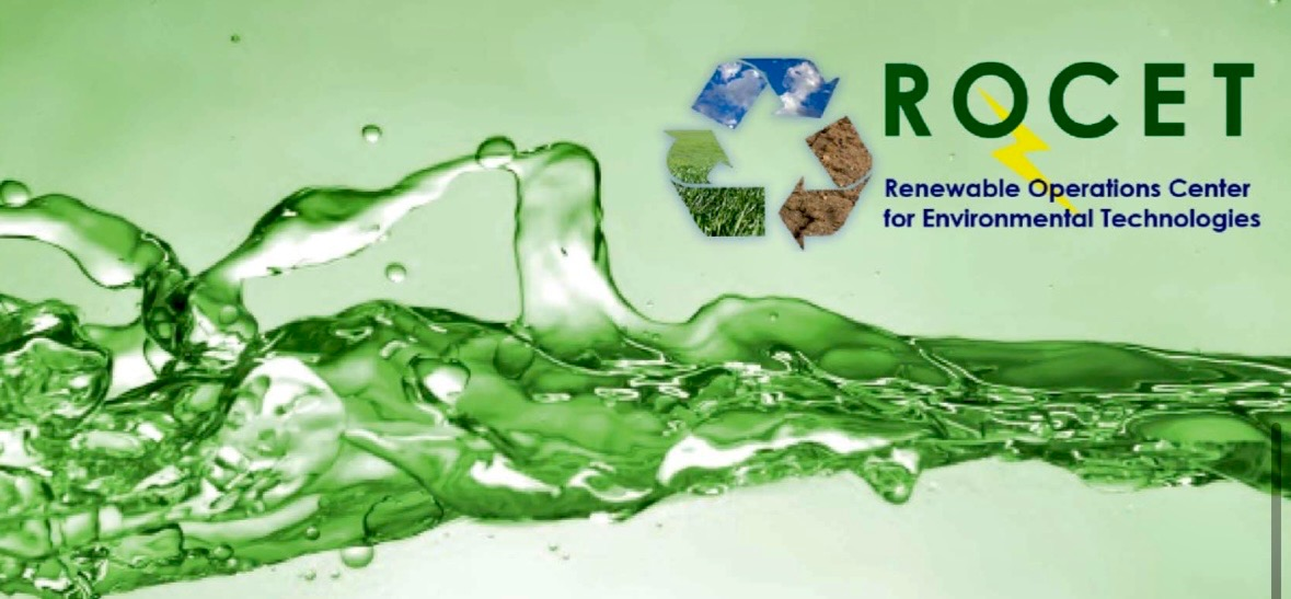 ROCET - Renewable Operations Center for Environmental Technologies